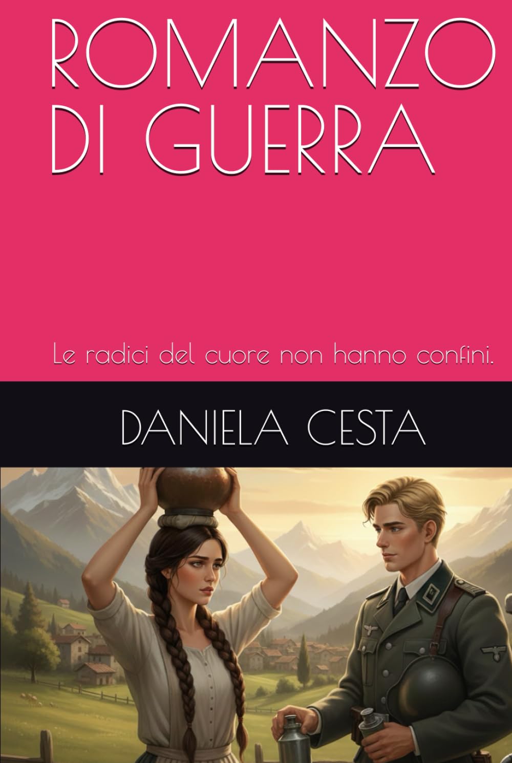 ROMANZO DI GUERRA: Le radici del cuore non hanno confini.