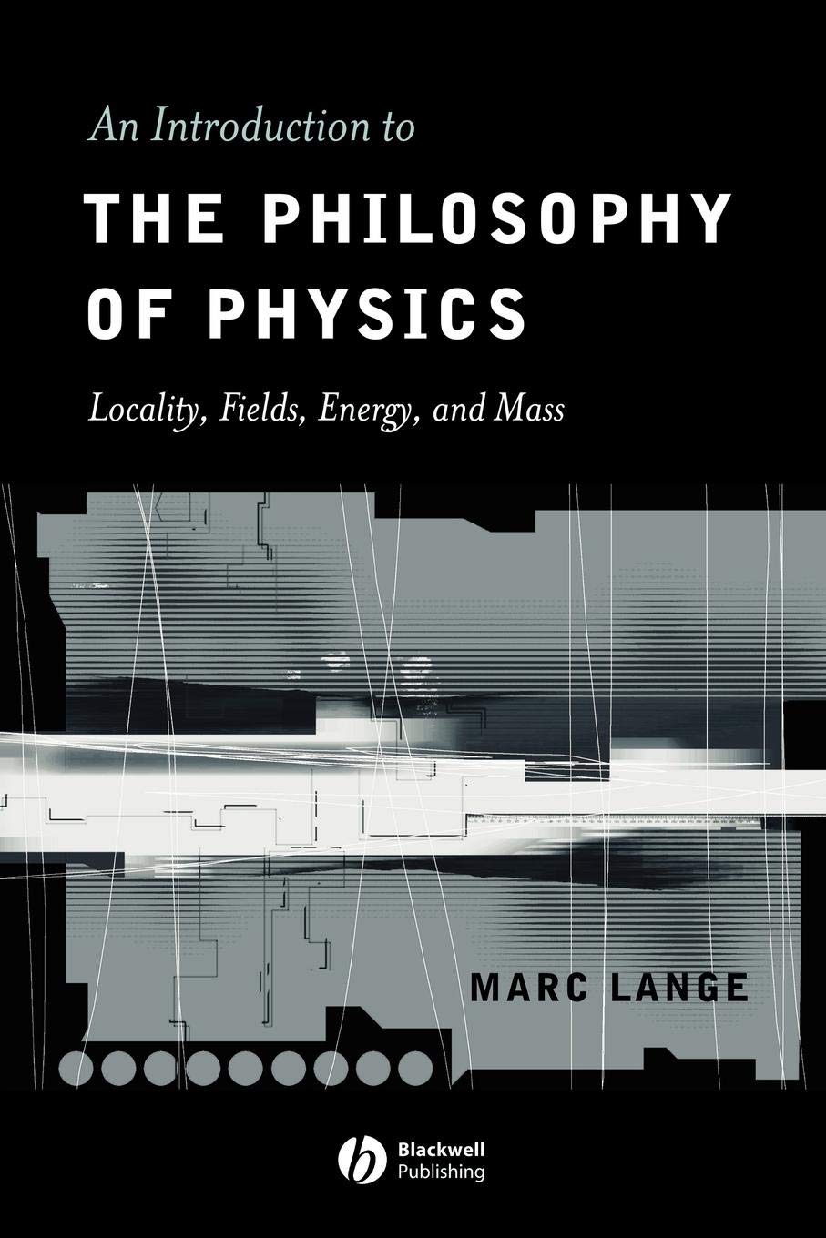 An Introduction to the Philosophy of Physics by Marc Lange PAPERBACK