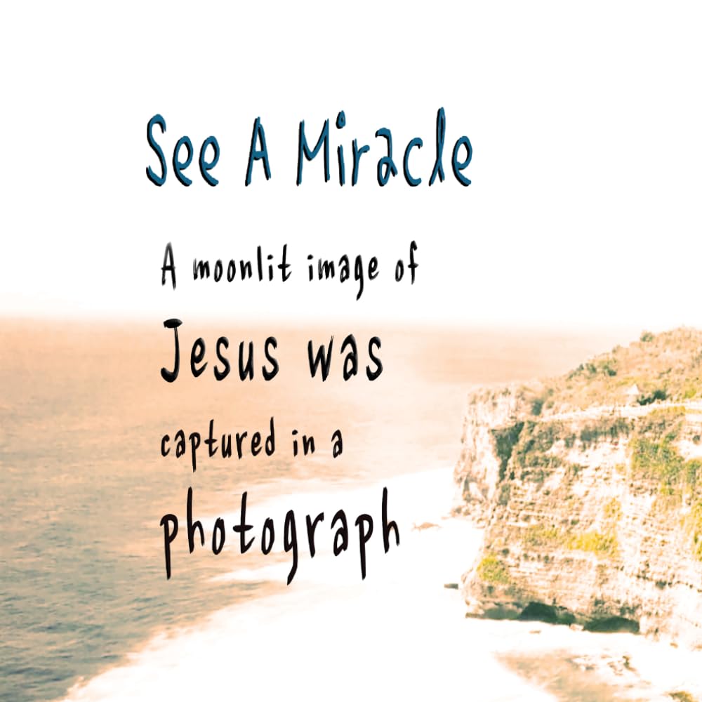 See A Miracle: A moonlit image of Jesus was captured in a photograph.