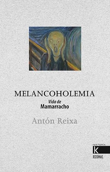 Melancoholemia Vida de Mamarracho