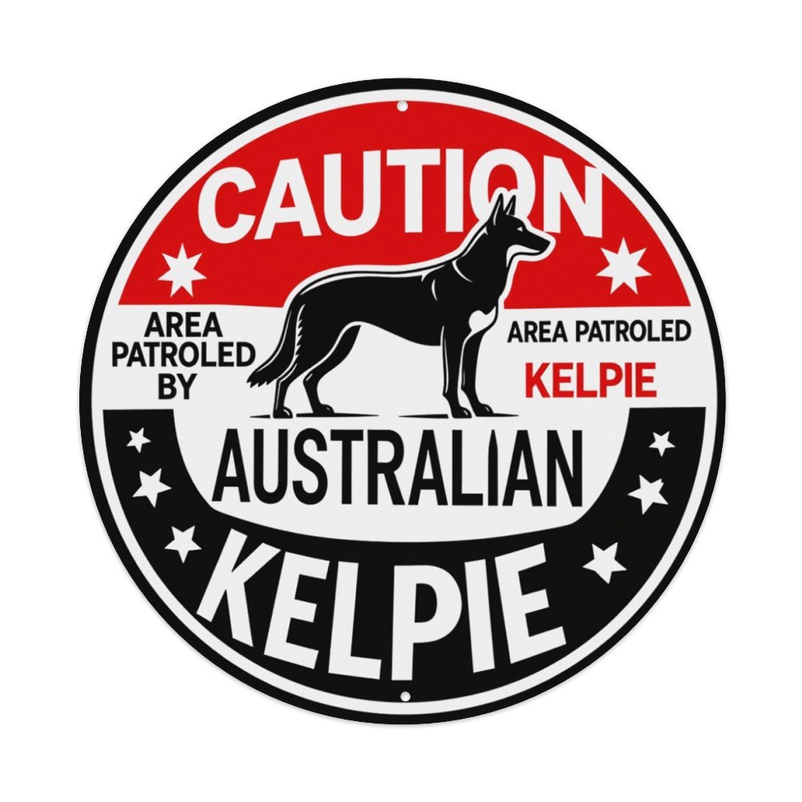 Lzwbntey Vintage Caution Area Patrolled By Australian Kelpie Metal Tin Sign Retro Wall Decor For Home Bar Garage Cafe, Indoor & Outdoor Decorative，Circle Metal Poster, 8X8 Inch