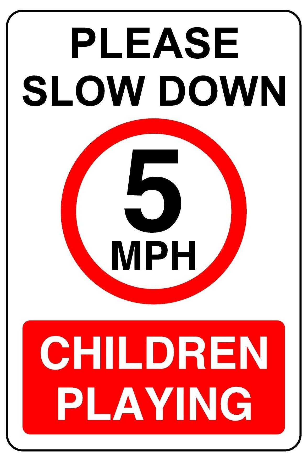 Slow down children playing 5mph- 3mm Aluminum Dibond high-visibility and durability for indoor/outdoor usage (300mm x 200mm)