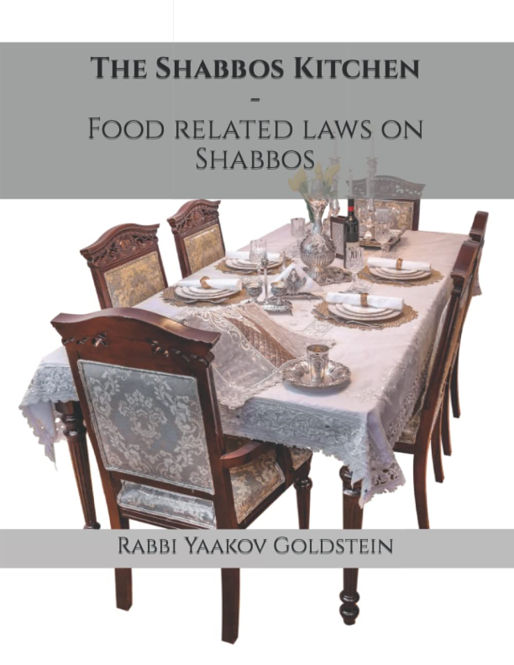 The Shabbos Kitchen: Food related laws on Shabbos