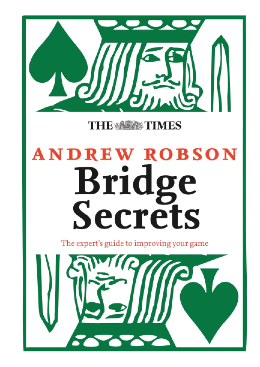 The Times: Bridge Secrets: The Expert’s Guide to Improving Your Game (The Times Puzzle Books)