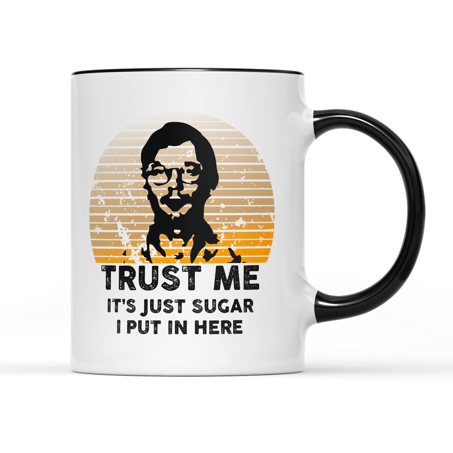 SMARTYPANTS Trust Me It's Just Sugar I Put in Here Black Handle Tea Coffee Mug - Drink Home Kitchen Cup Decor Jeffery Dahmer Funny Joke Birthday Murder Gifts Presents (Black Handle)