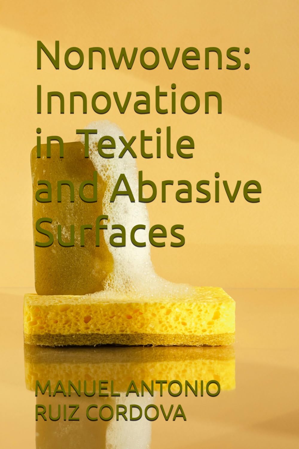 Nonwovens: Innovation in Textile and Abrasive Surfaces