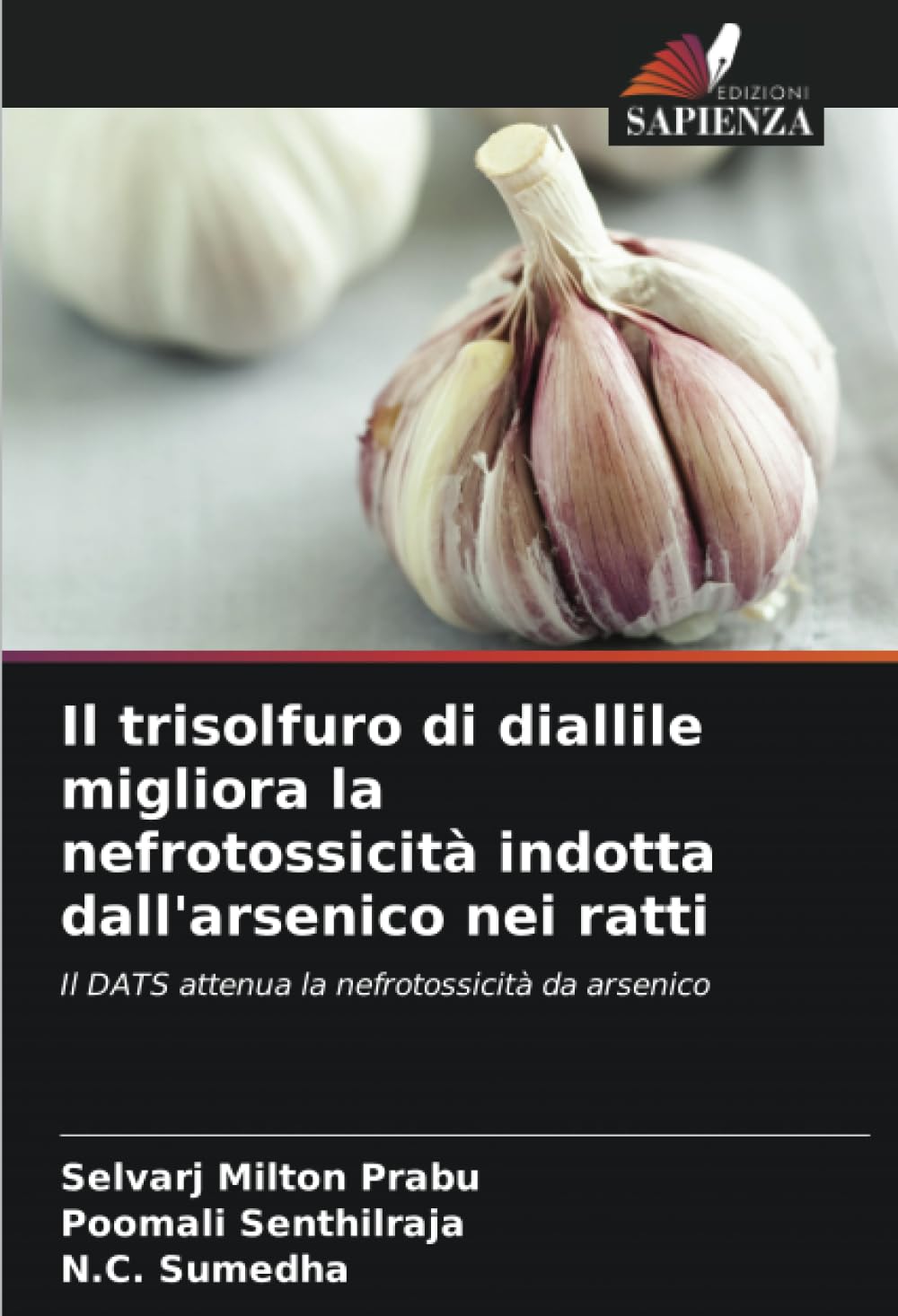 Il trisolfuro di diallile migliora la nefrotossicità indotta dall'arsenico nei ratti