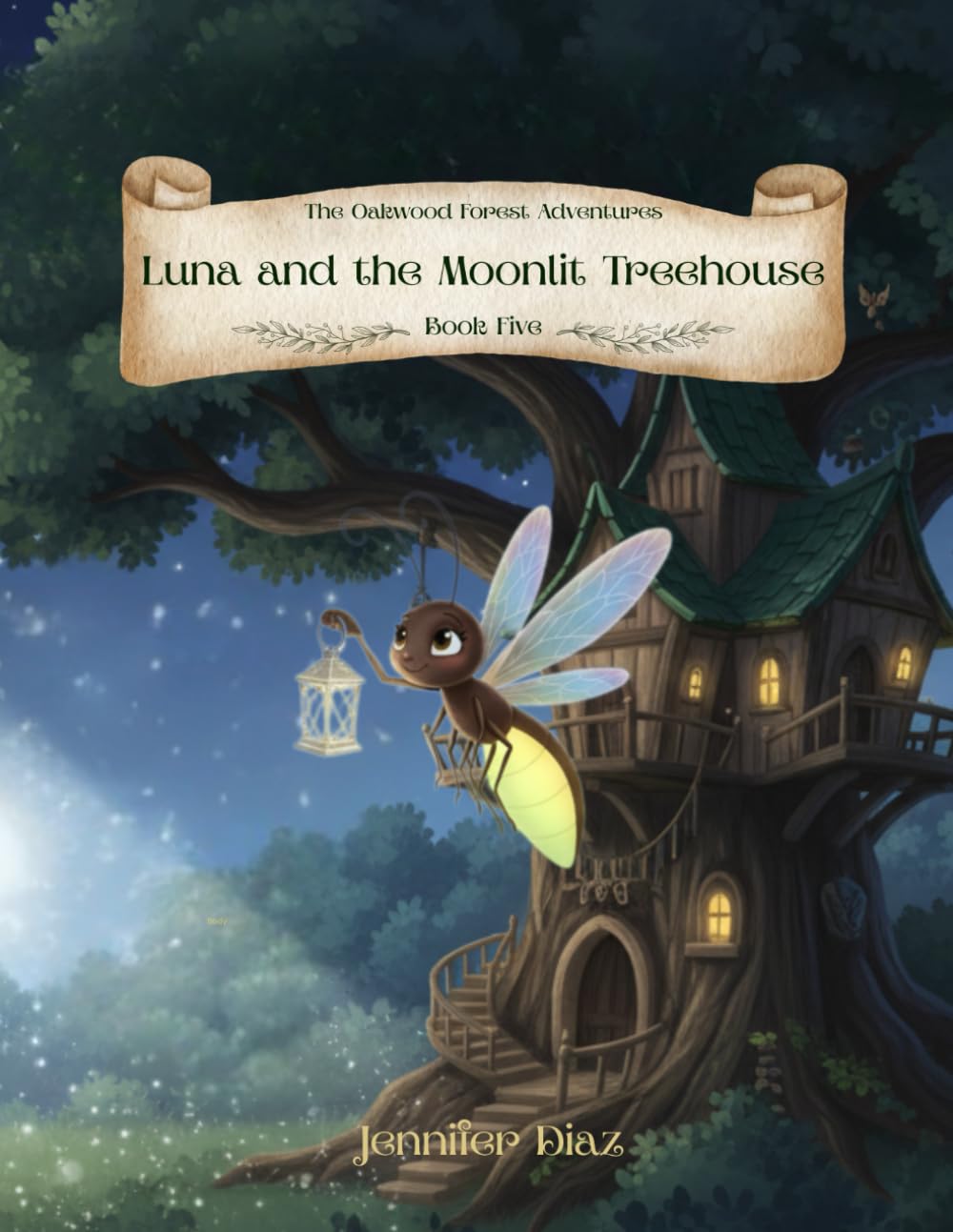 The Oakwood Forest Adventures: Luna and the Moonlit Treehouse (BloomBranch Books: The Oakwood Forest Adventures)