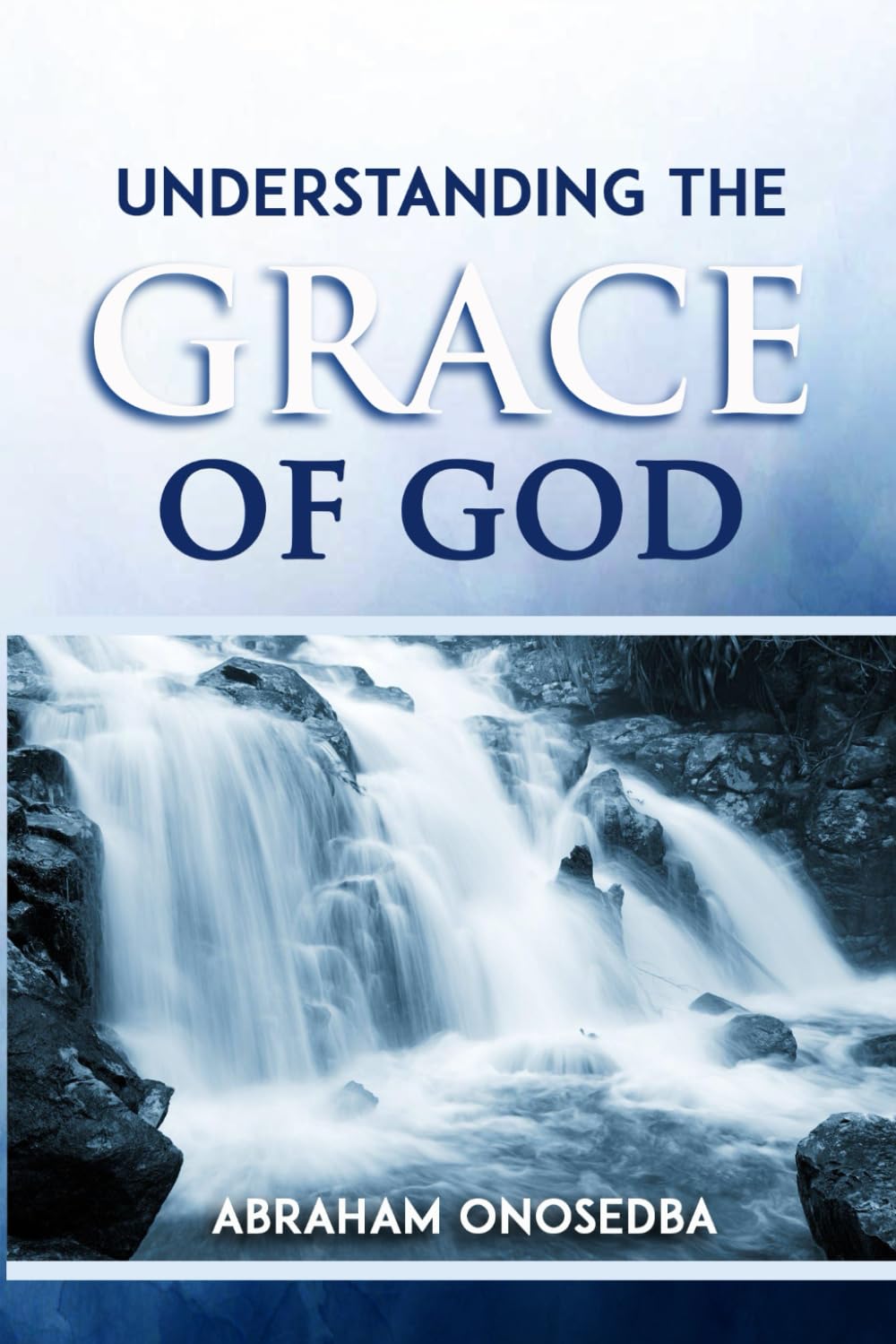 Understanding The Grace of God