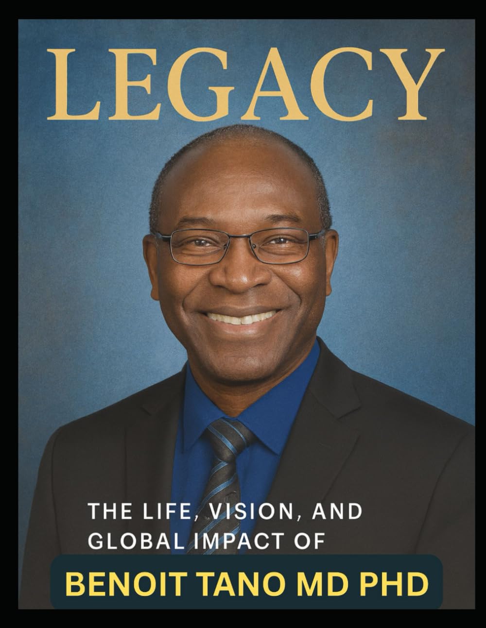 THE TANO LEGACY™: How Integrative Immunity™, TOBIN™, and Macromedicine Will Transform Medicine, Economics, Politics, and the Future of Humanity