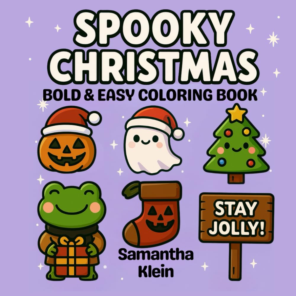 Spooky Christmas: Bold & Easy Coloring Book Featuring Cozy Holiday Designs