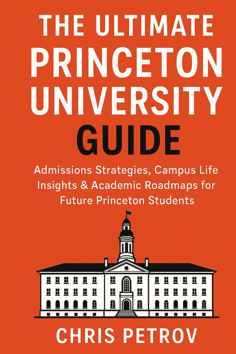 The Ultimate Princeton University Guide: Admissions Strategies, Campus Life Insights & Academic Roadmaps for Future Princeton Students