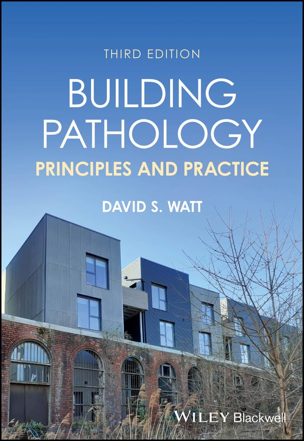 Building Pathology: Principles and Practice      3rd Edition, Kindle Edition