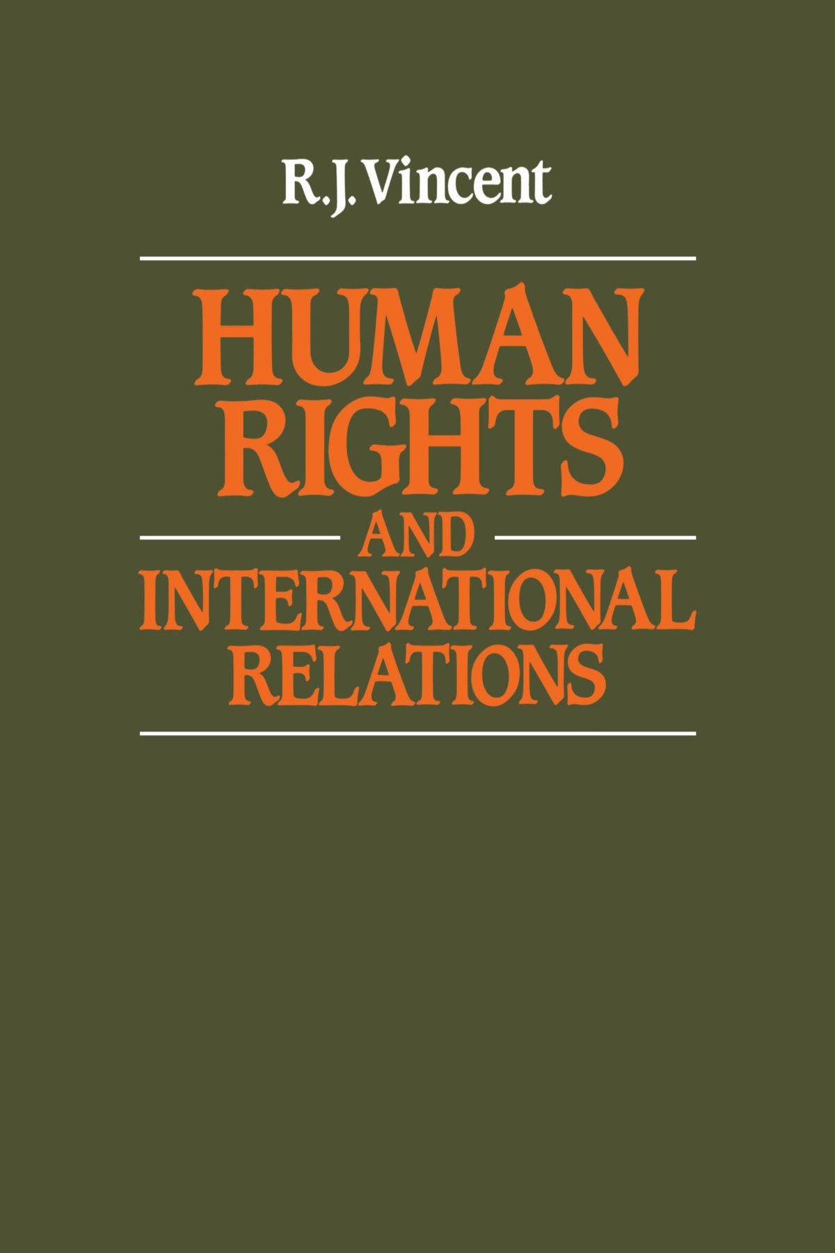 Human Rights and International Relations-R. J. Vincent