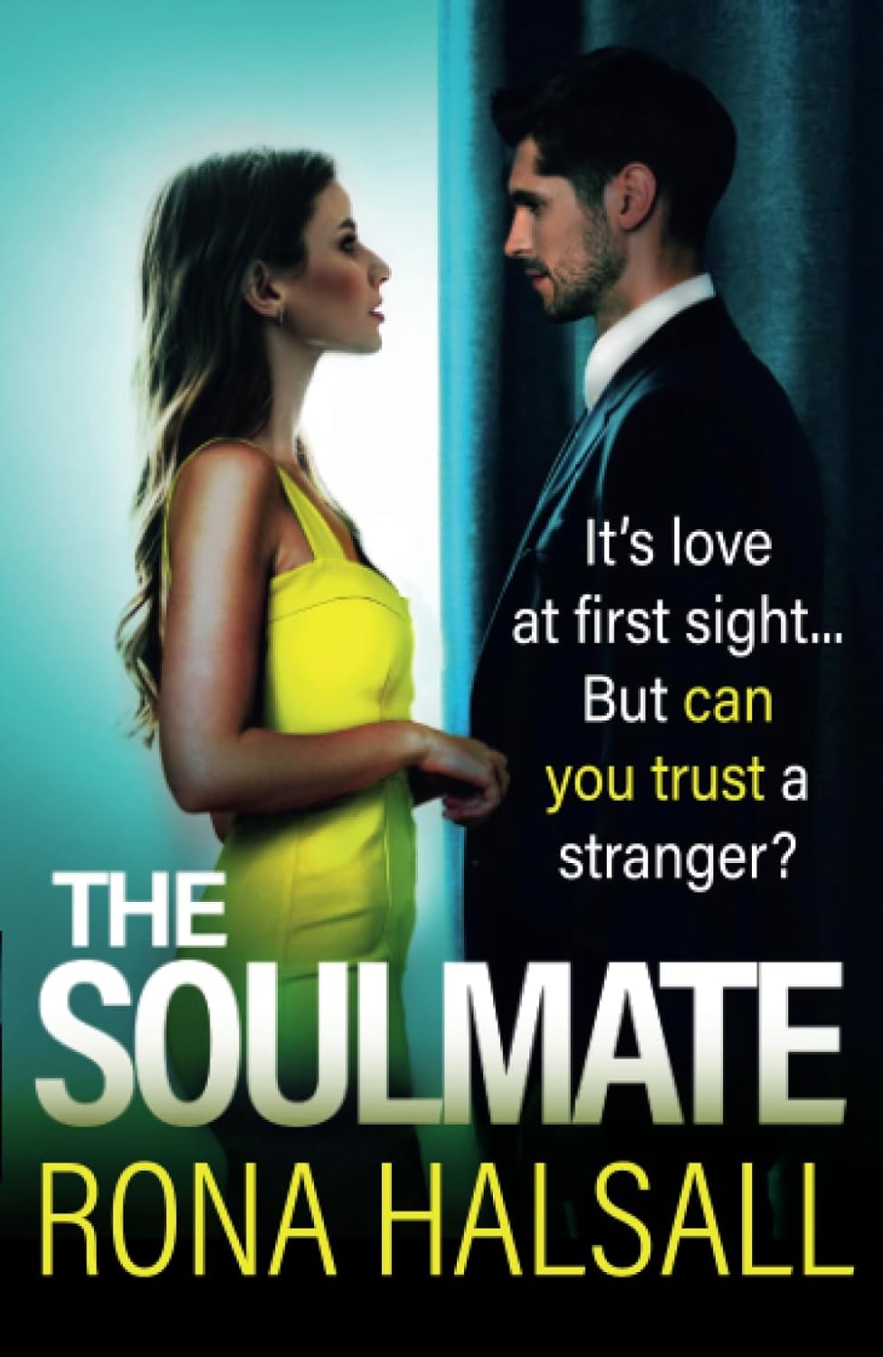 The Soulmate Halsall, Rona 9781836031178 Books