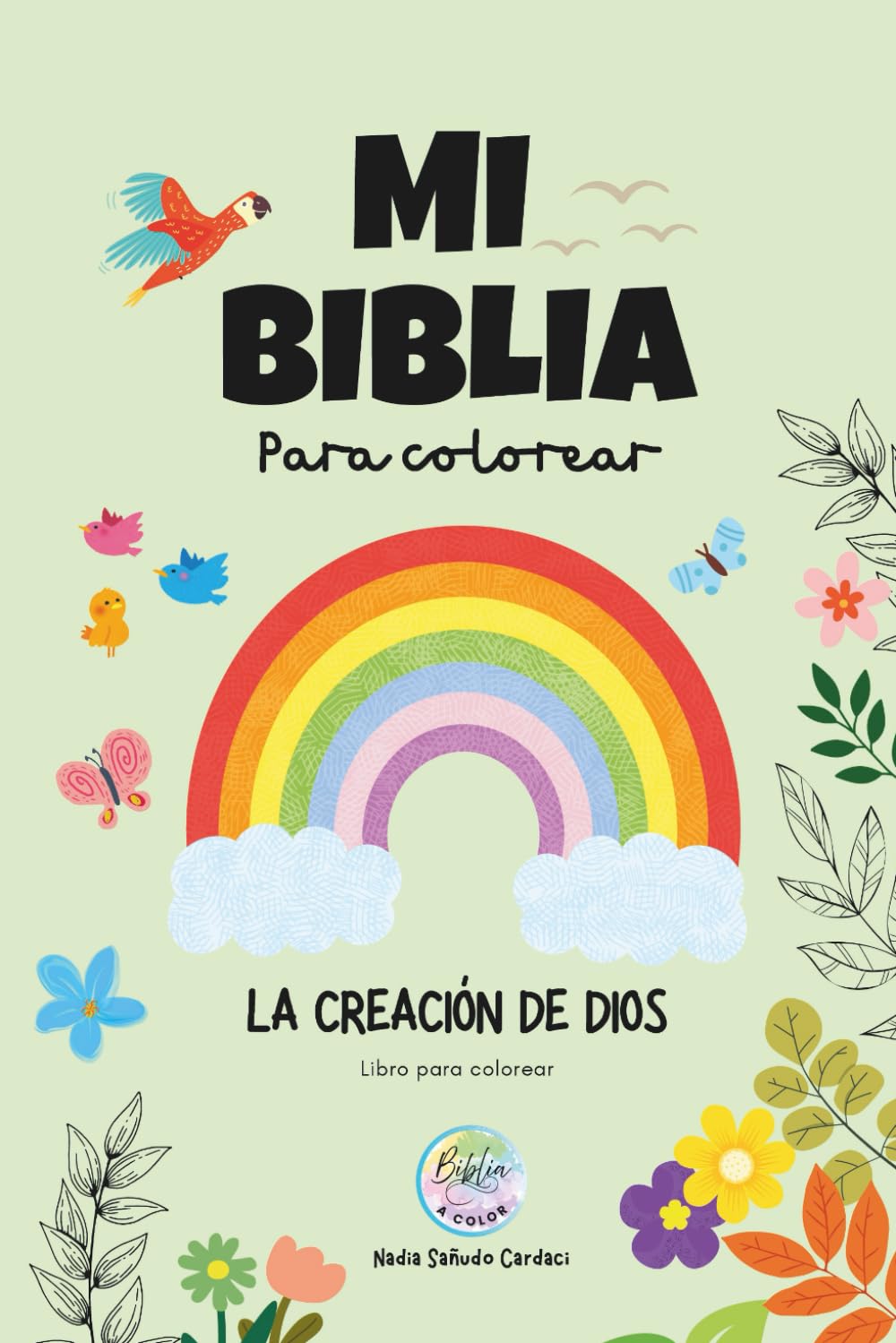 Mi Biblia para colorear - Tomo 1: La creación de Dios: Libro cristiano de colorear y devocionales para niños | Actividades y experimentos bíblicas ... de Dios coloreando | Libro bíblico infantil