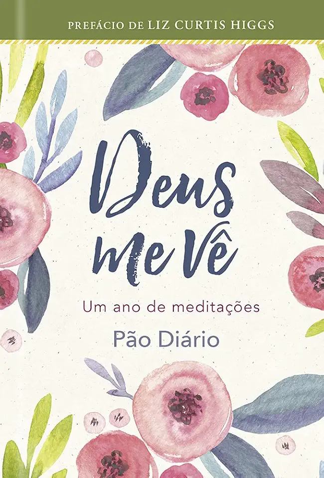 Devocional Deus me vê: um ano de Meditações Pão Diário: Um ano de meditações pão diário