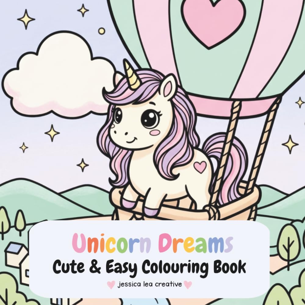 Unicorn Dreams Cute & Easy Colouring Book