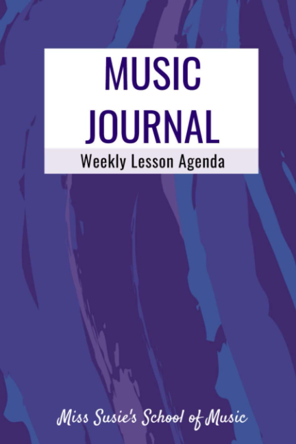 Music Journal: Weekly Practice and Lesson Planner