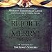 Rejoice and Be Merry: Christmas with the Mormon Tabernacle Choir and Orchestra at Temple Square Featuring The King Singers