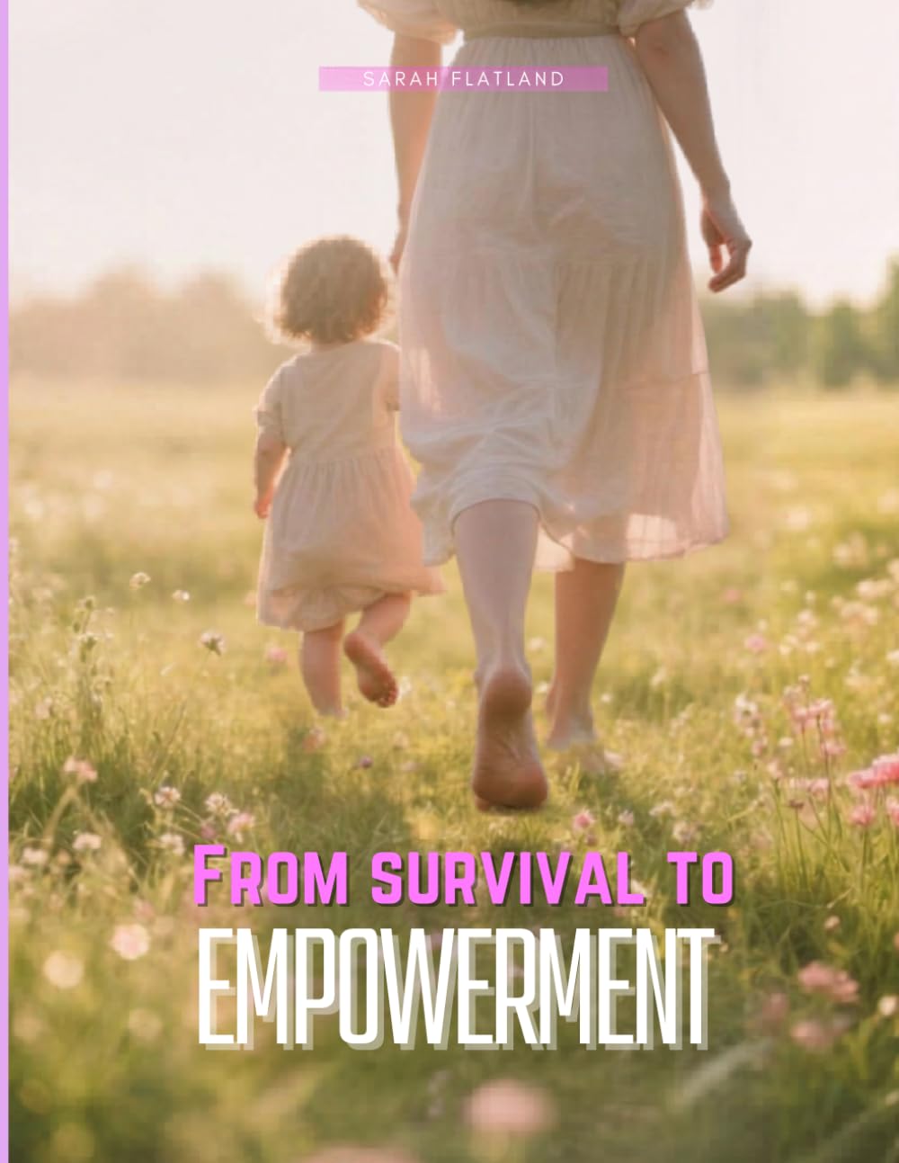 From Survival To Empowerment