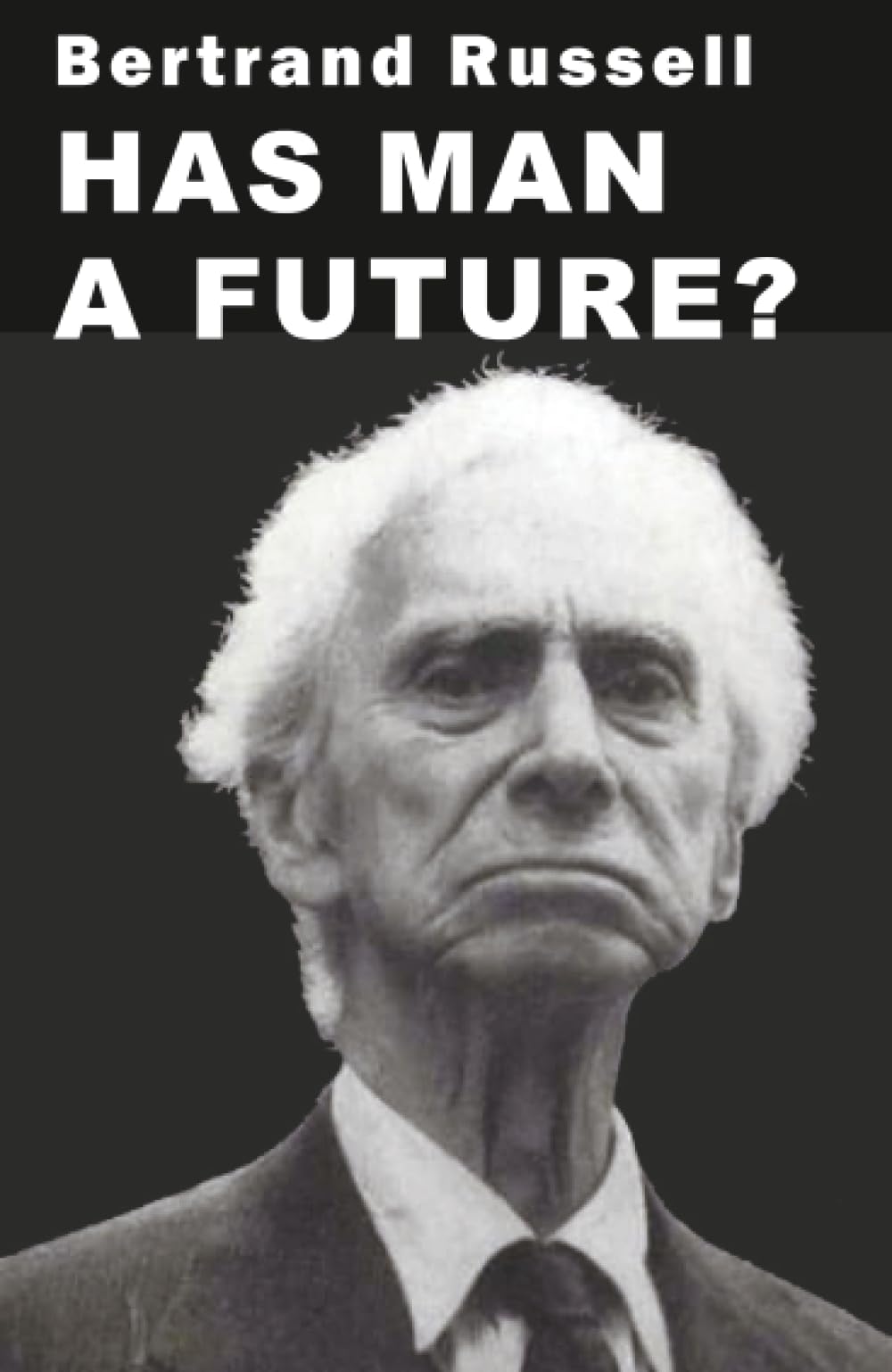 Has Man a Future?