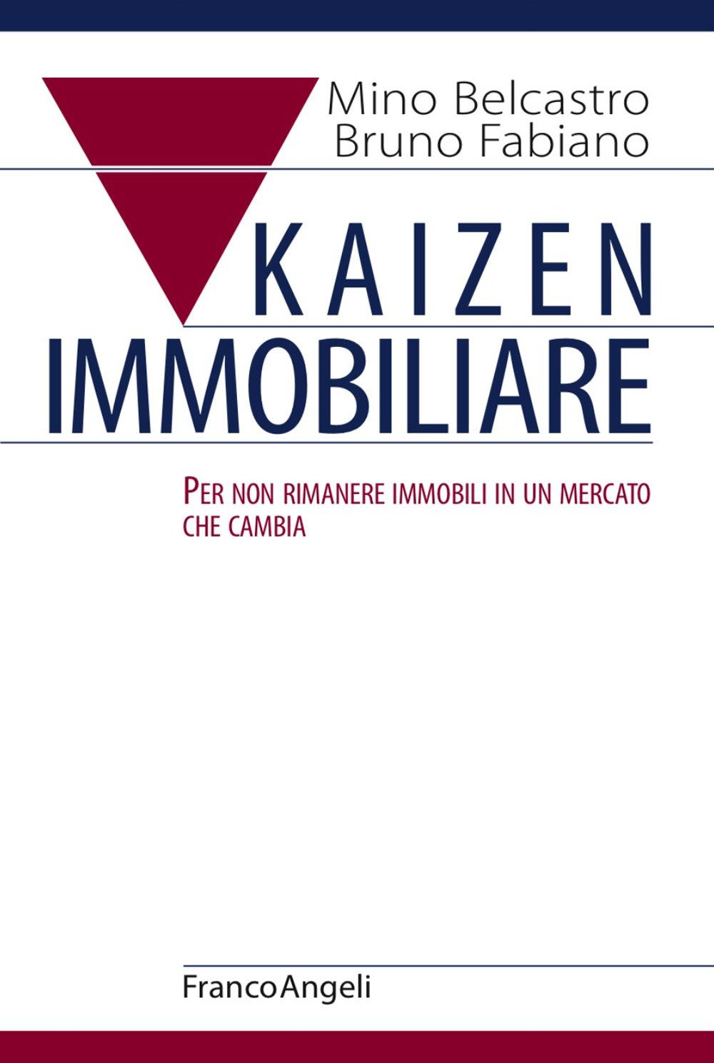 Kaizen Immobiliare. Per Non Rimanere Immobili In Un Mercato Che Cambia - 4