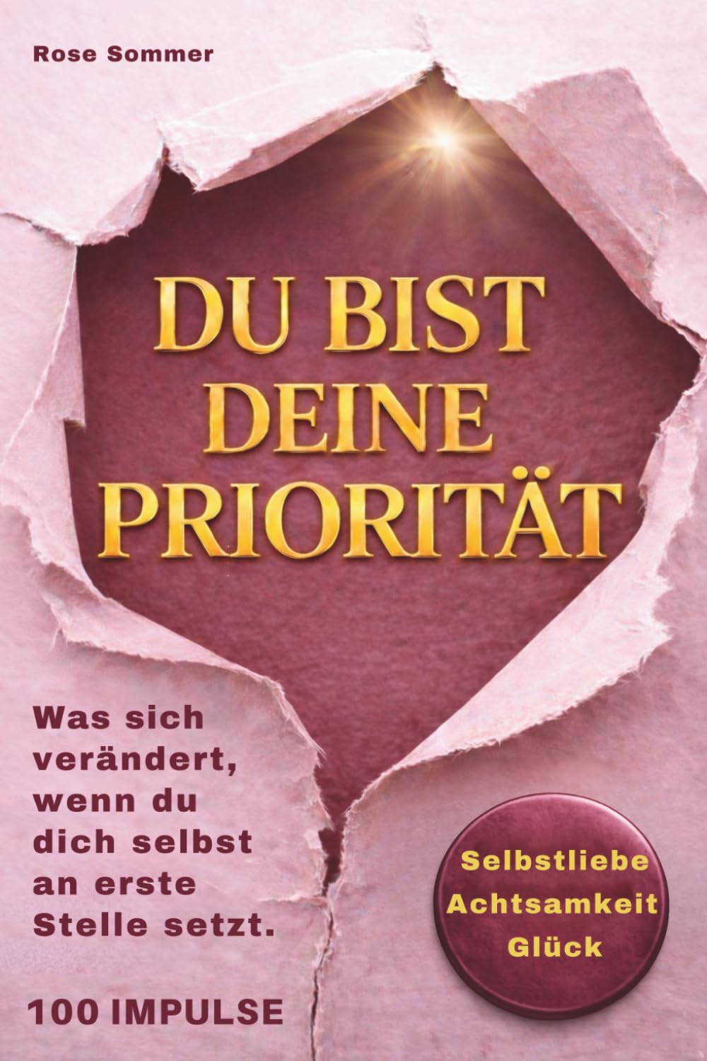Du bist deine Priorität: Was sich verändert, wenn du dich selbst an erste Stelle setzt.