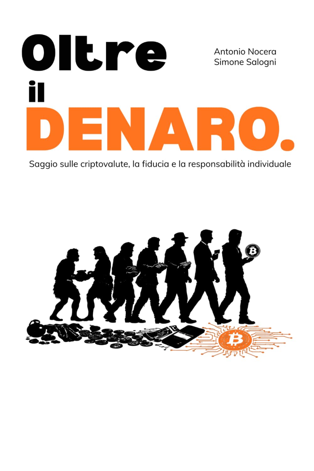 Oltre il Denaro: Saggio sulle criptovalute, la fiducia e la responsabilità individuale