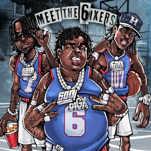 Play Meet The 6ixers by BigXthaPlug, Roama & Yung Hood feat. 600 Ent