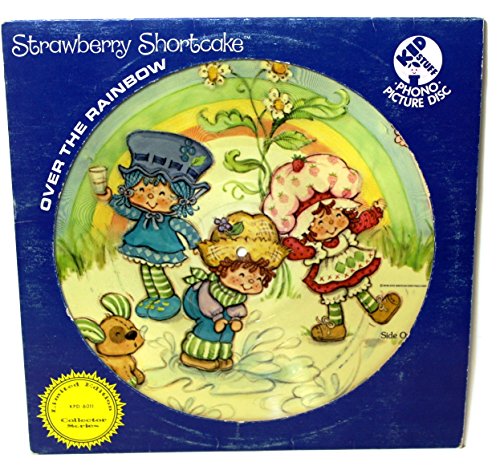 Strawberry Shortcake Picture Disc Limited Edition Vinyl Album Over The Rainbow Lp 19 Amazon Com Music
