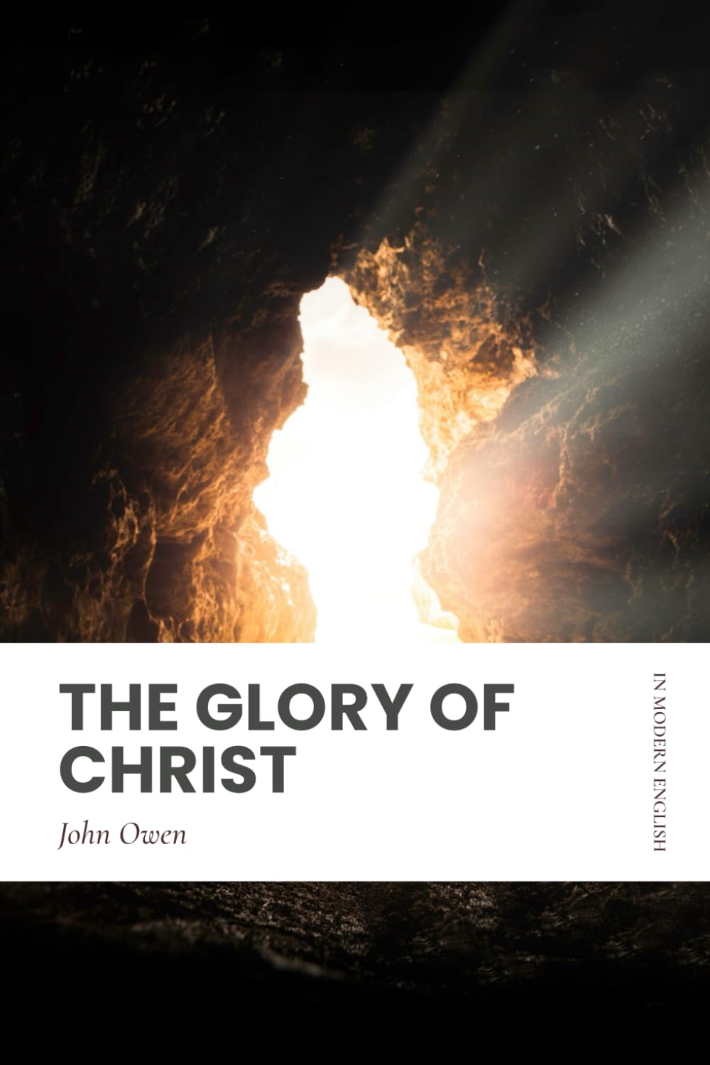 The Glory of Christ: Modern, Updated Translation (Easy to Read)