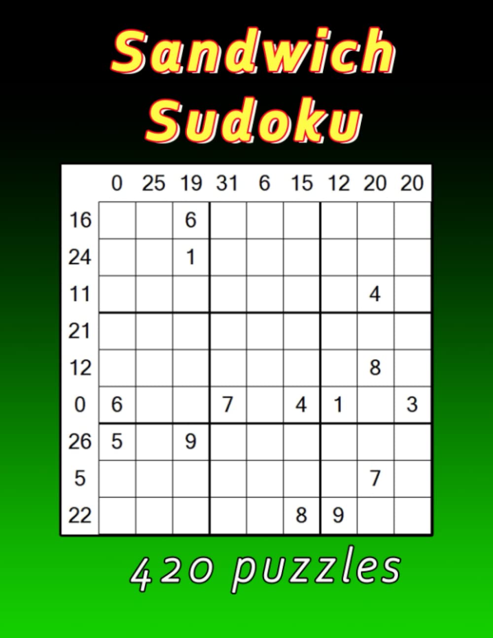 Sandwich Sudoku: 420 Medium Difficulty Puzzles