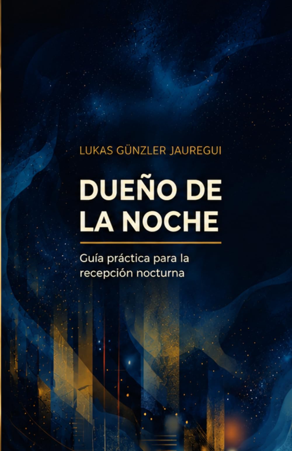 Dueño de la Noche: Guía práctica para la recepción nocturna