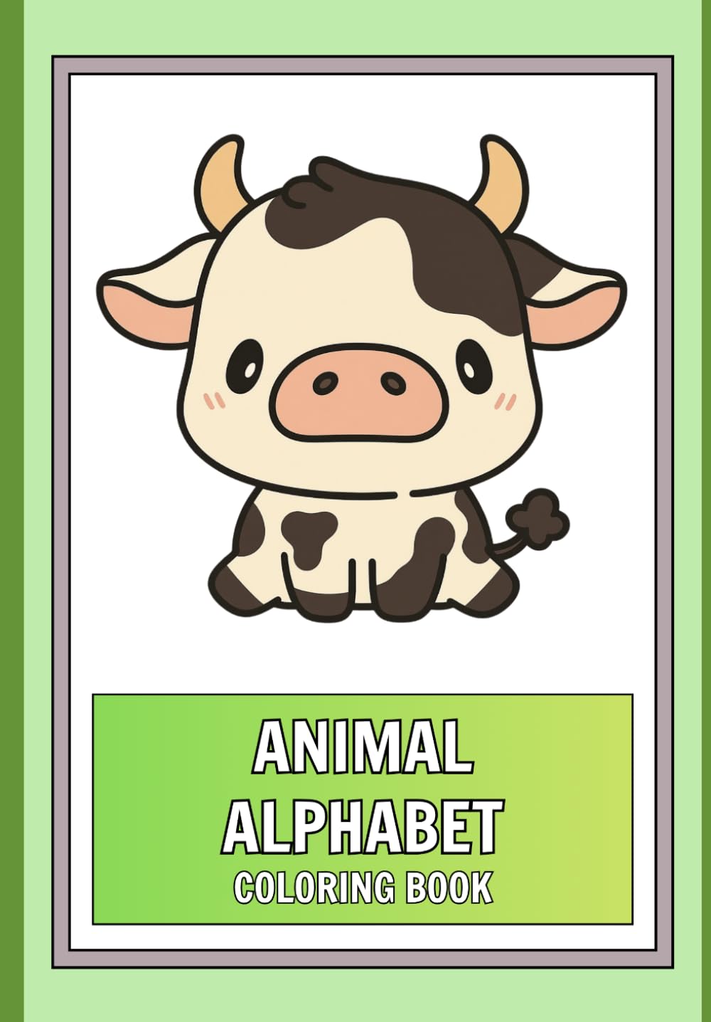 Animal Alphabet Coloring Book for Kids: Learn the ABCs with Cute Animals | Fun and Easy Coloring Activity Book for Toddlers, Preschool, and Kindergarten Kids