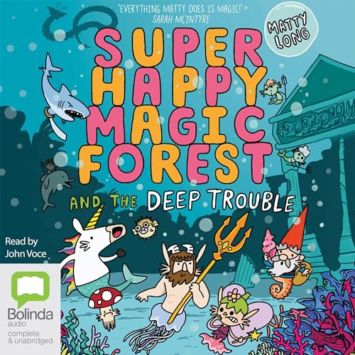 Super Happy Magic Forest and the Deep Trouble by Matty Long episode artwork