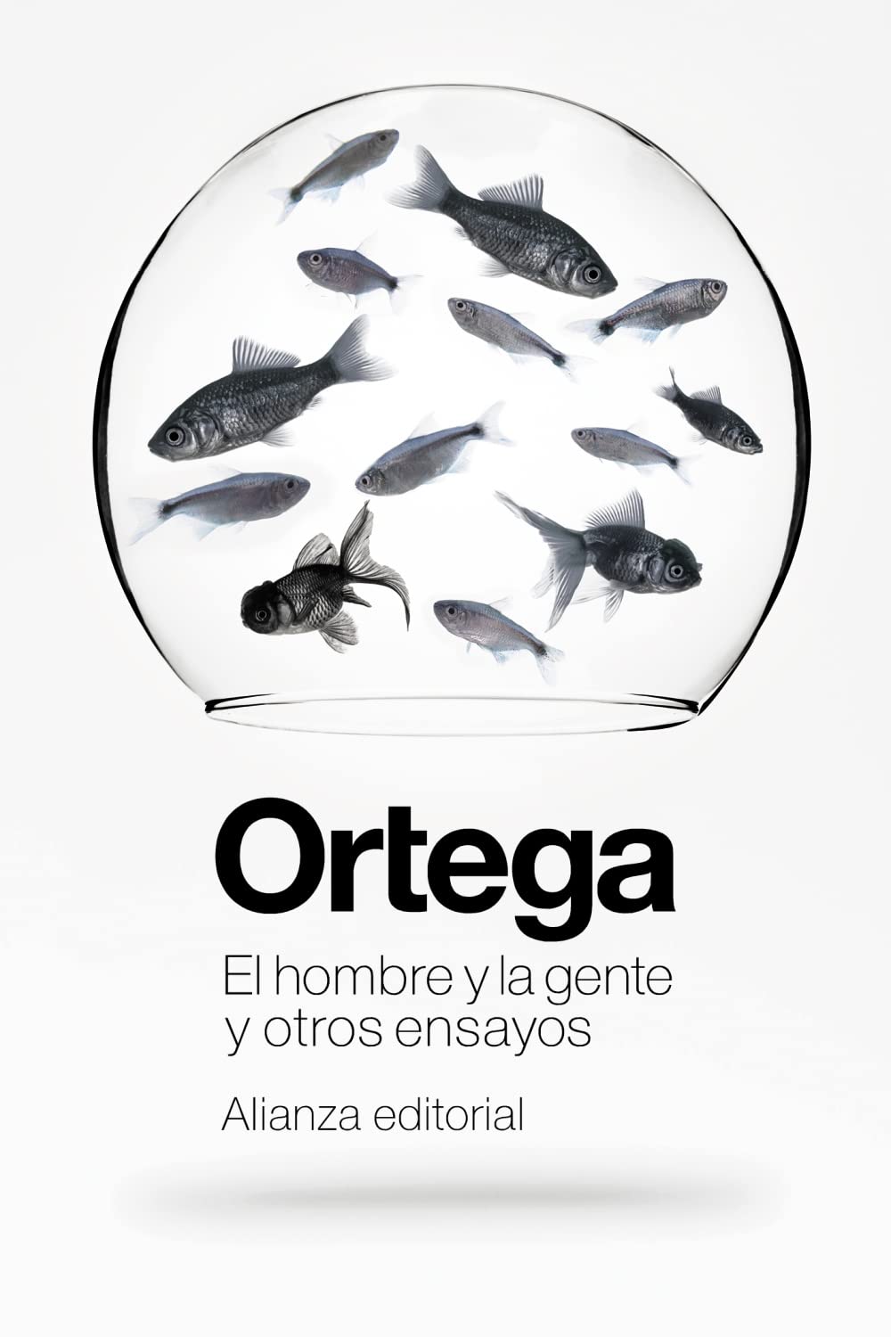 El hombre y la gente y otros ensayos (El libro de bolsillo - Bibliotecas de autor - Biblioteca Ortega y Gasset)