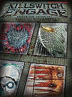 Killswitch Engage -- Guitar Tab Anthology: Authentic Guitar Tab