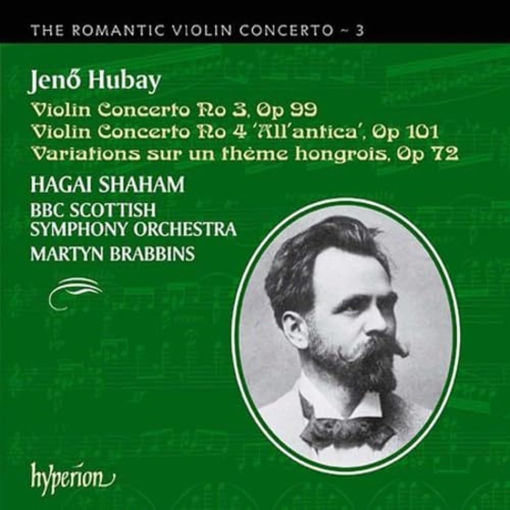 The Romantic Violin Concerto Vol.3 [Audio CD] Hubay, Jeno and Martyn Brabbins