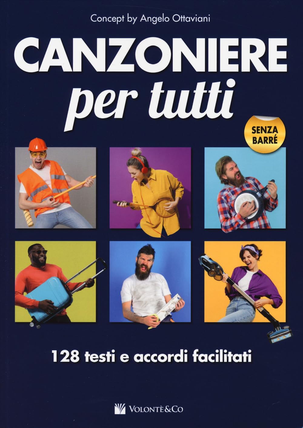 Canzoniere per tutti 128 testi e accordi facilitati