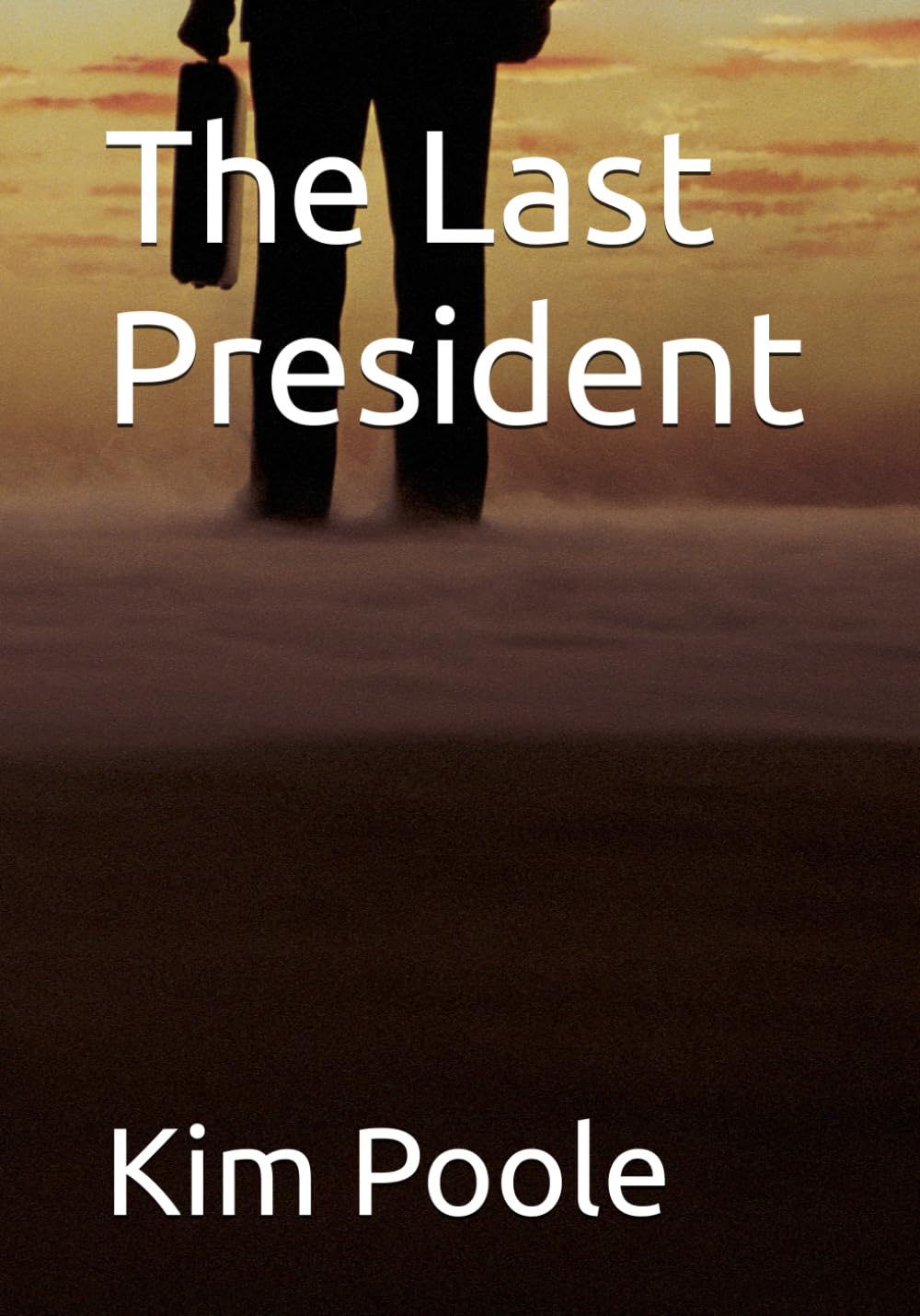 The Last President