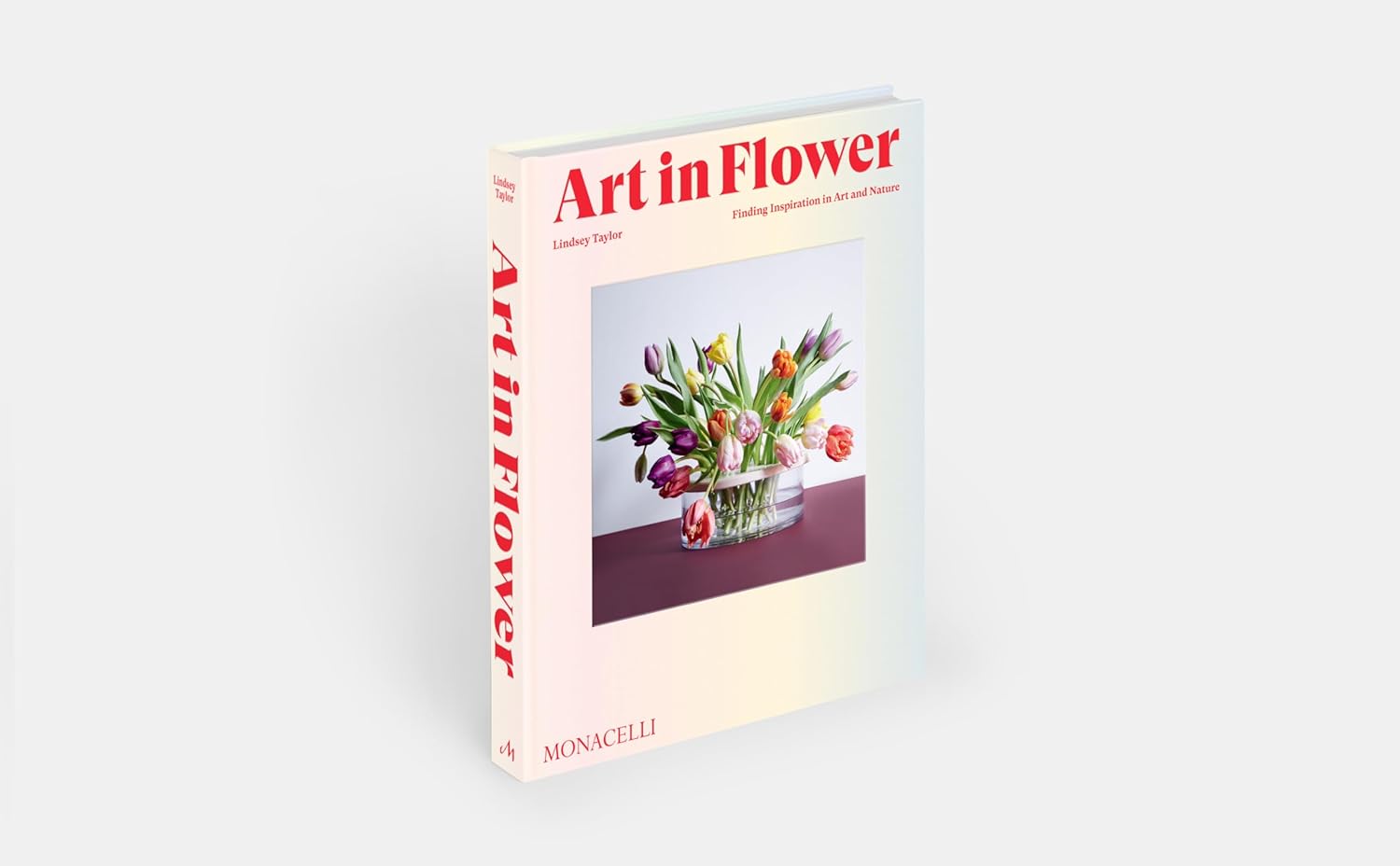 Art in Flower: Finding Inspiration in Art and Nature Hardcover