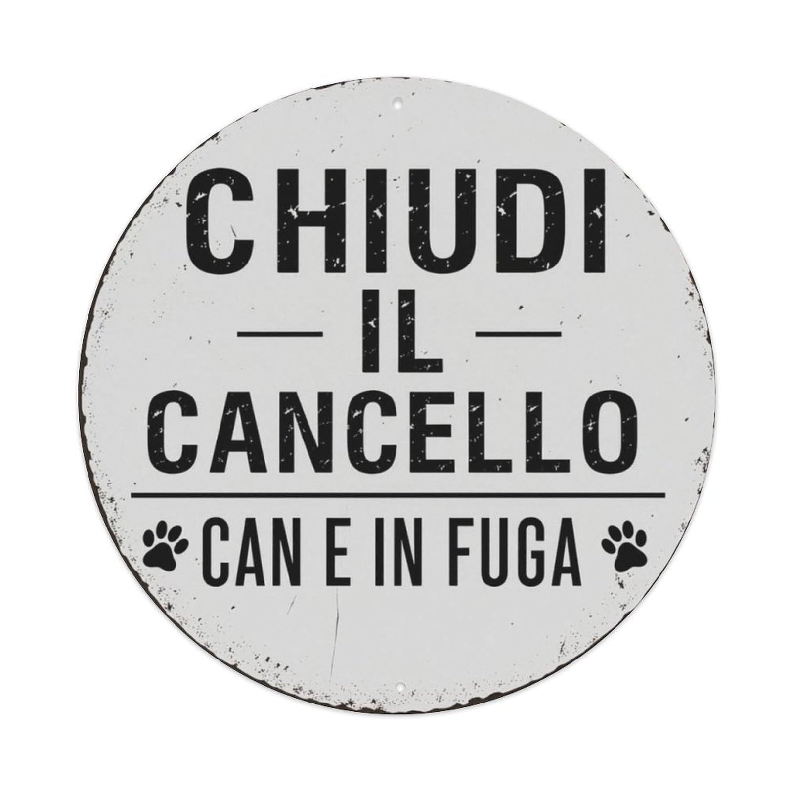 Vintage Italian Close Gate Dog Escape Warning Round Metal Sign Vintage Aluminium Metal Sign, Retro Wall Decor for Home, Bar, Garage & Farmhouse 20x20cm
