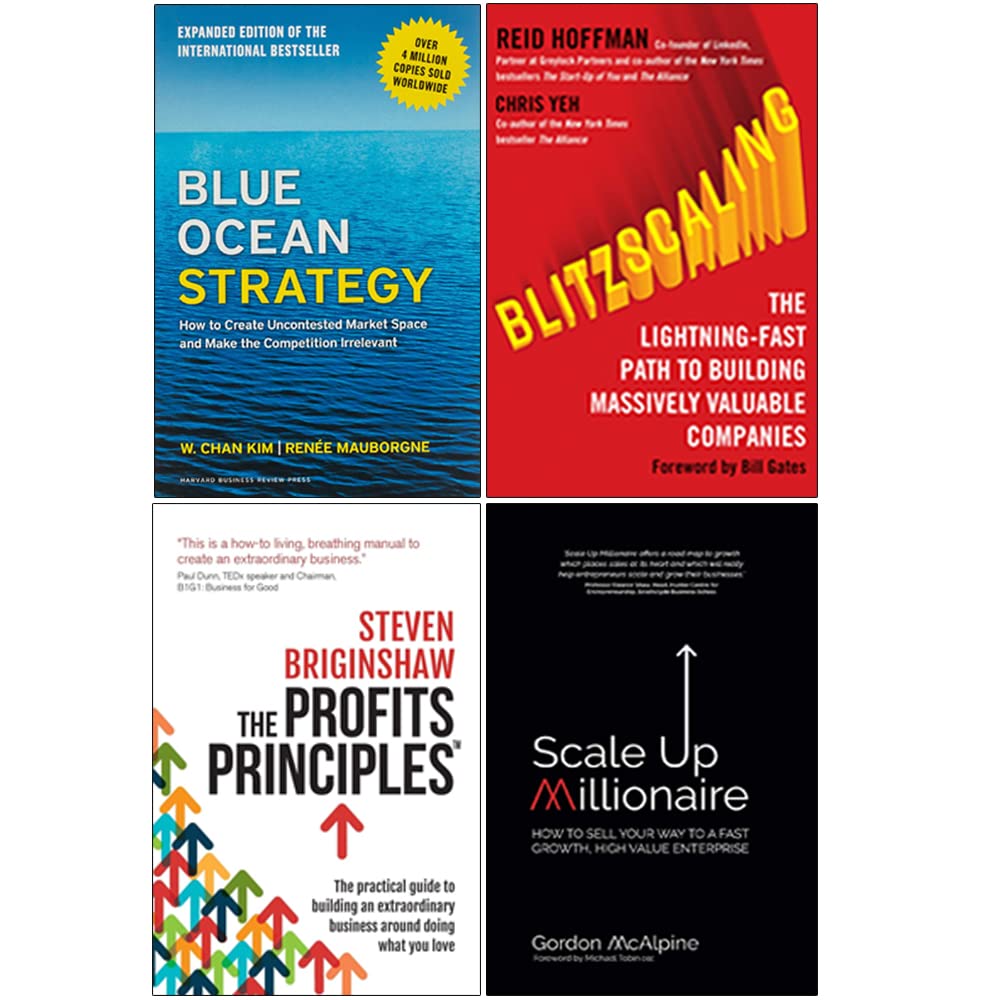 Blue Ocean Strategy Expanded Edition [Hardcover], Blitzscaling, The Profits Principles, Scale Up Millionaire 4 Books Collection Set