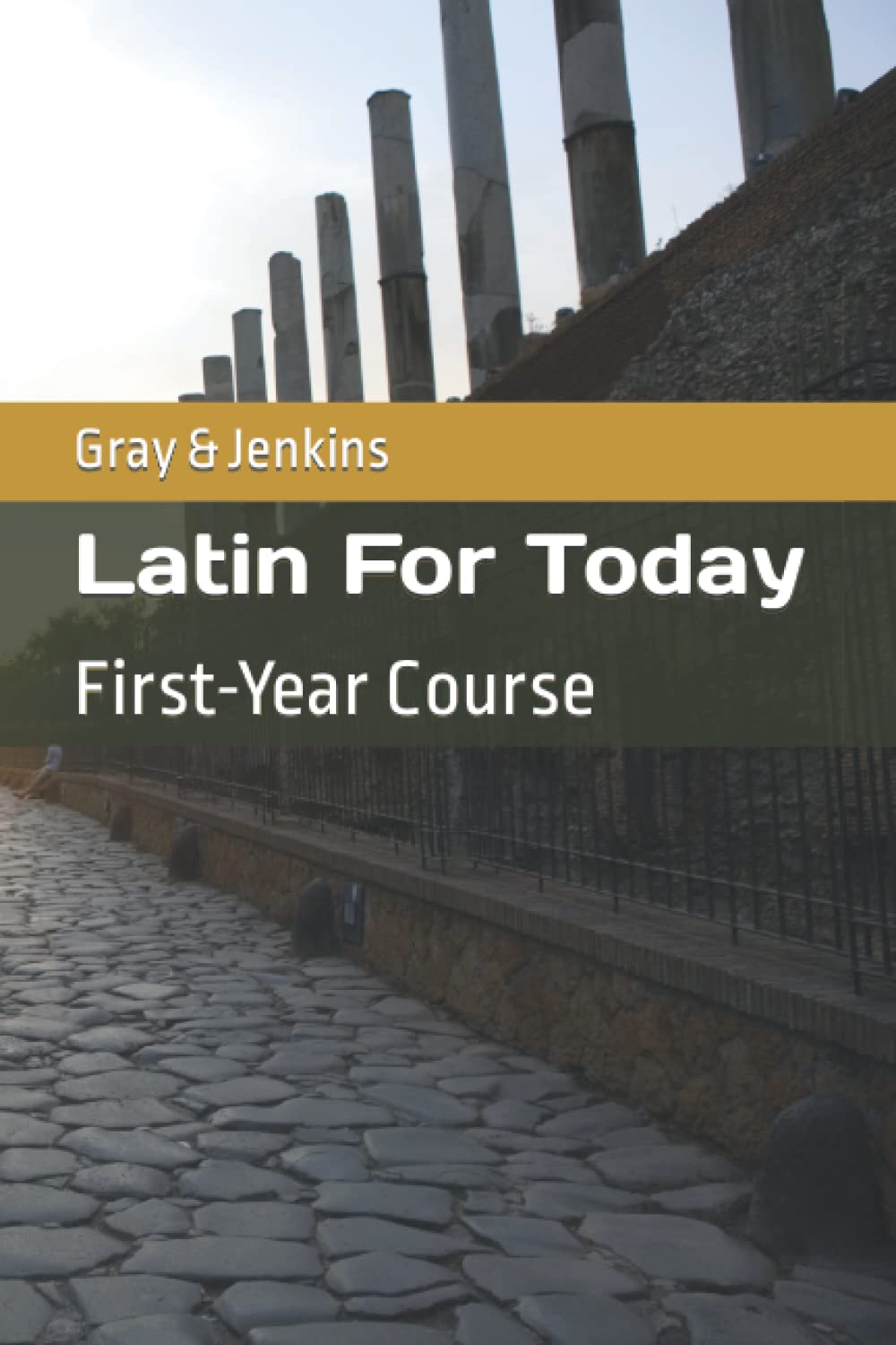 Latin For Today: First-Year Course