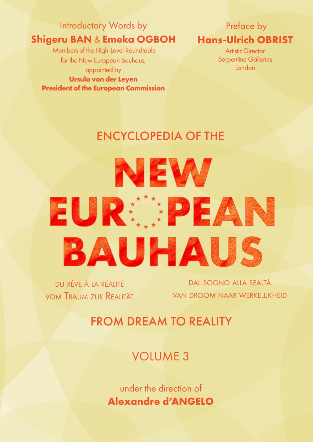 ENCYCLOPEDIA of the NEW EUROPEAN BAUHAUS - VOLUME 3: FROM DREAM TO REALITY