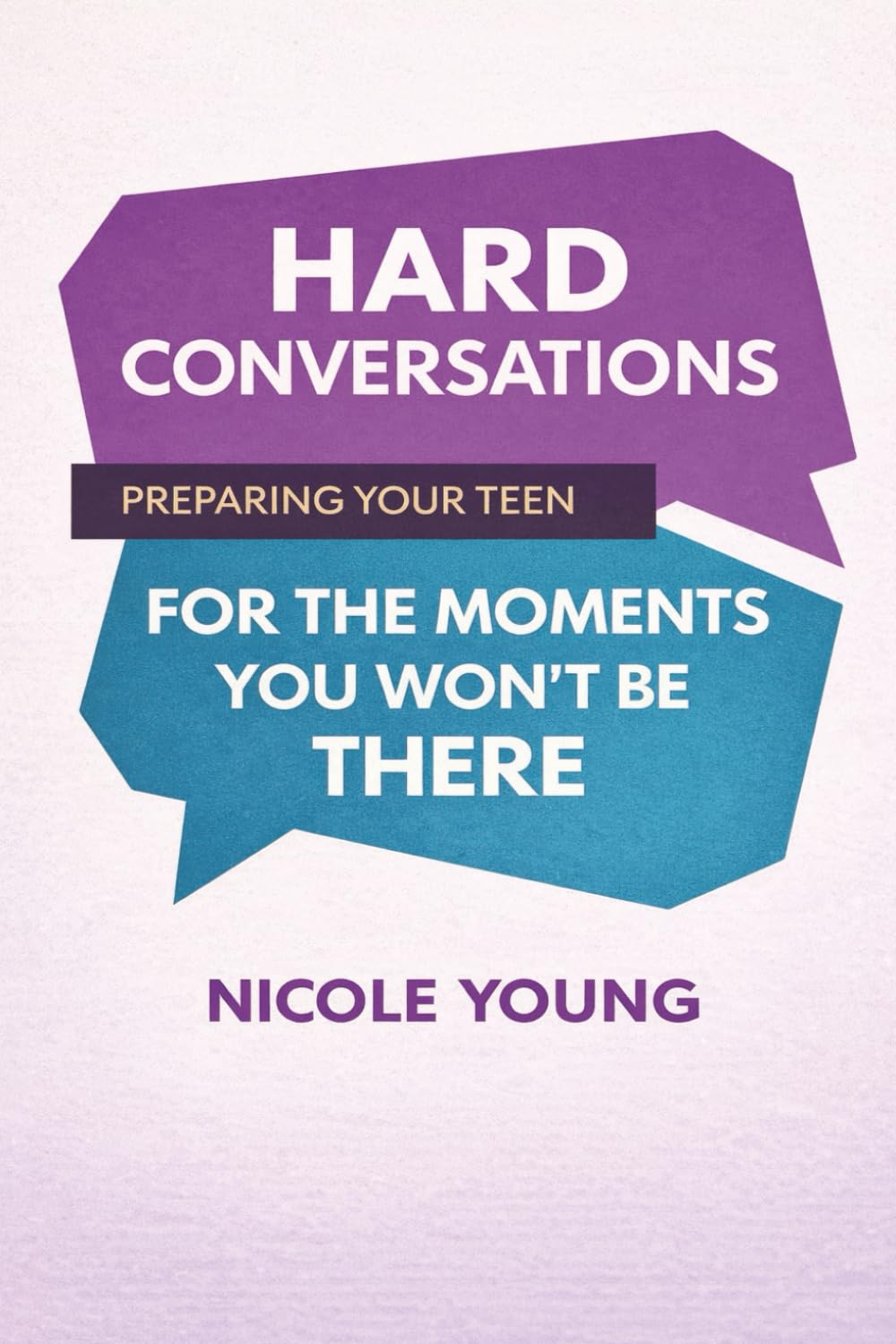 Hard Conversations: Preparing Your Teen for the Moments You Won’t Be There