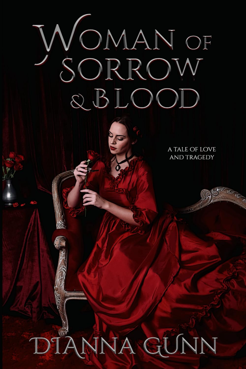 Woman of Sorrow and Blood: A Tale of Romance and Tragedy