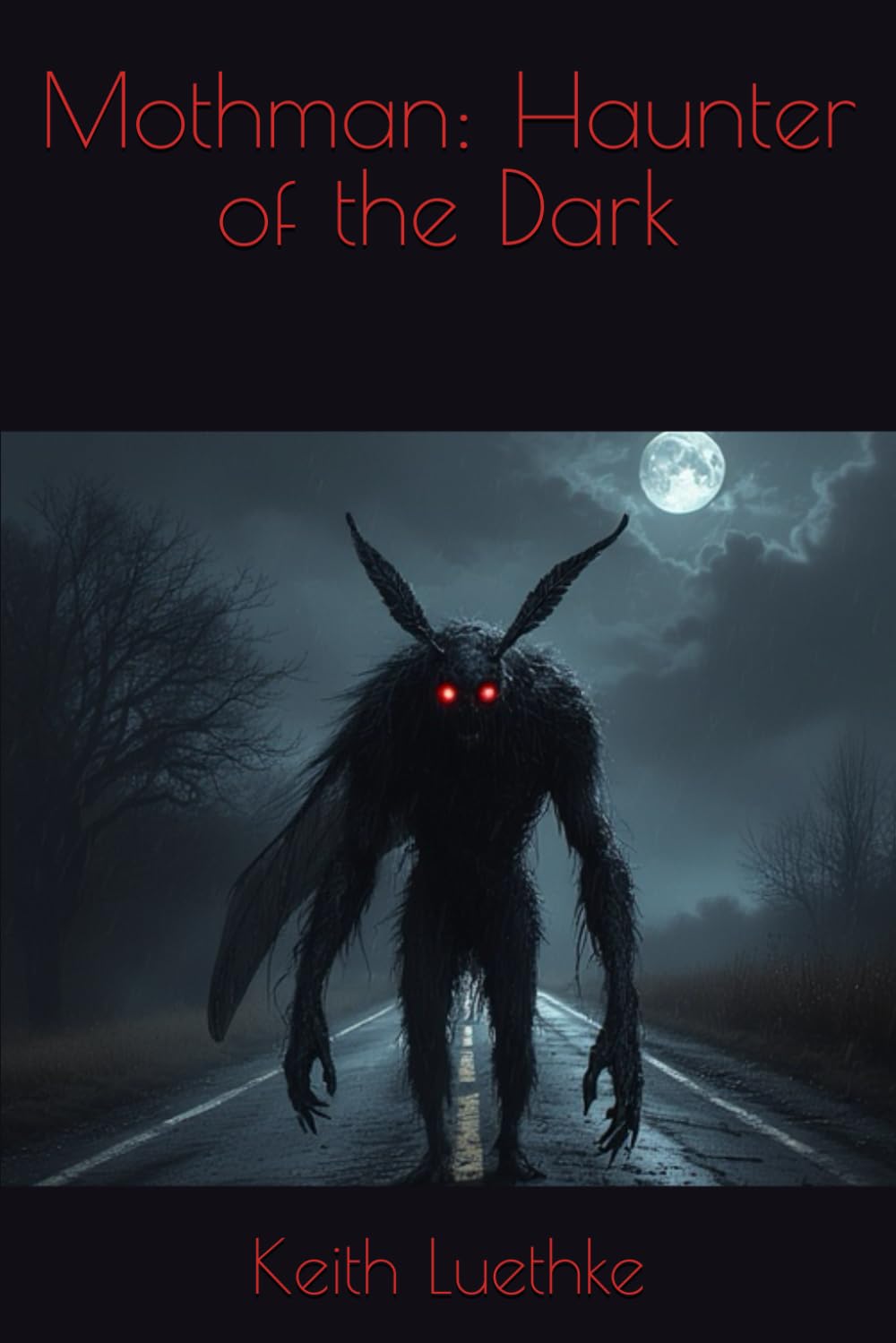 Mothman: Haunter of the Dark