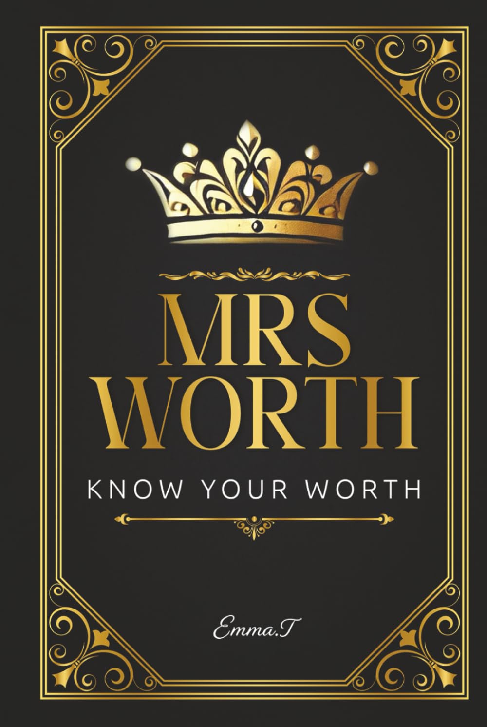 Mrs Worth: Know Your Worth